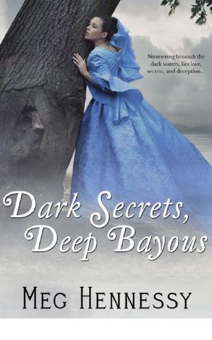 [Secrets of the Bayous 01] • Dark Secrets, Deep Bayous